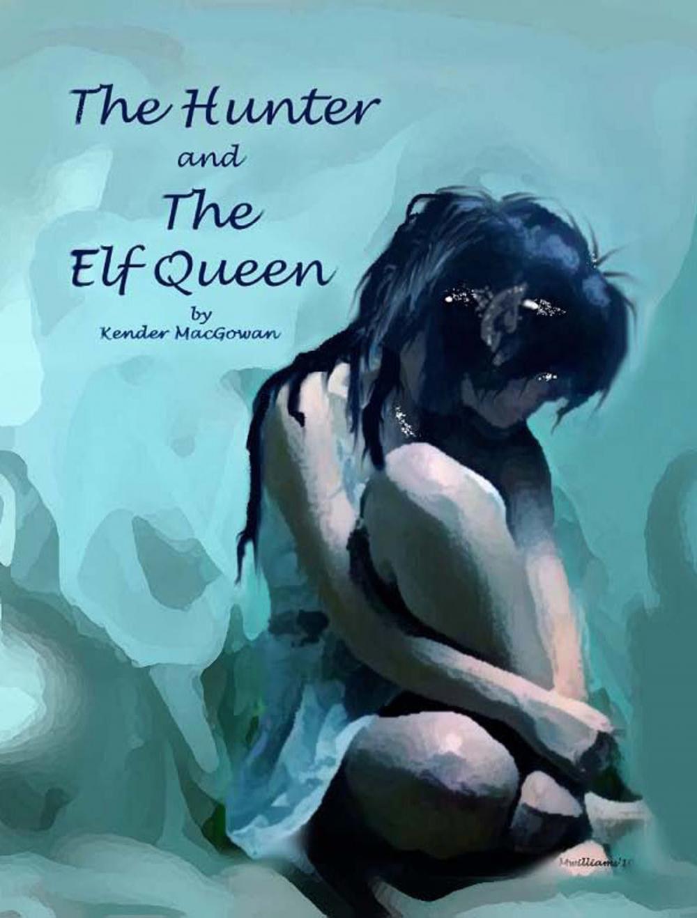 Big bigCover of The Hunter and The Elf Queen