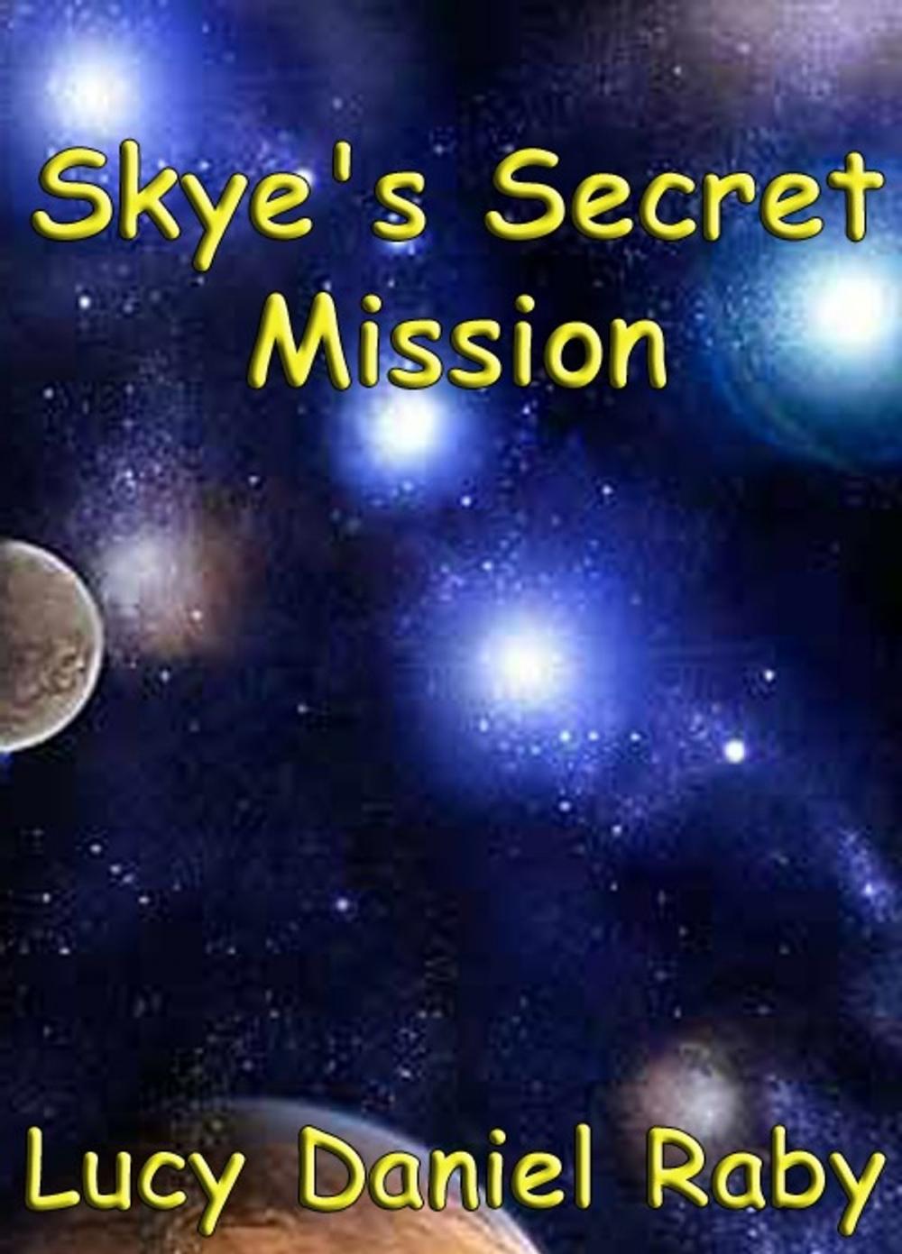 Big bigCover of Skye's Secret Mission