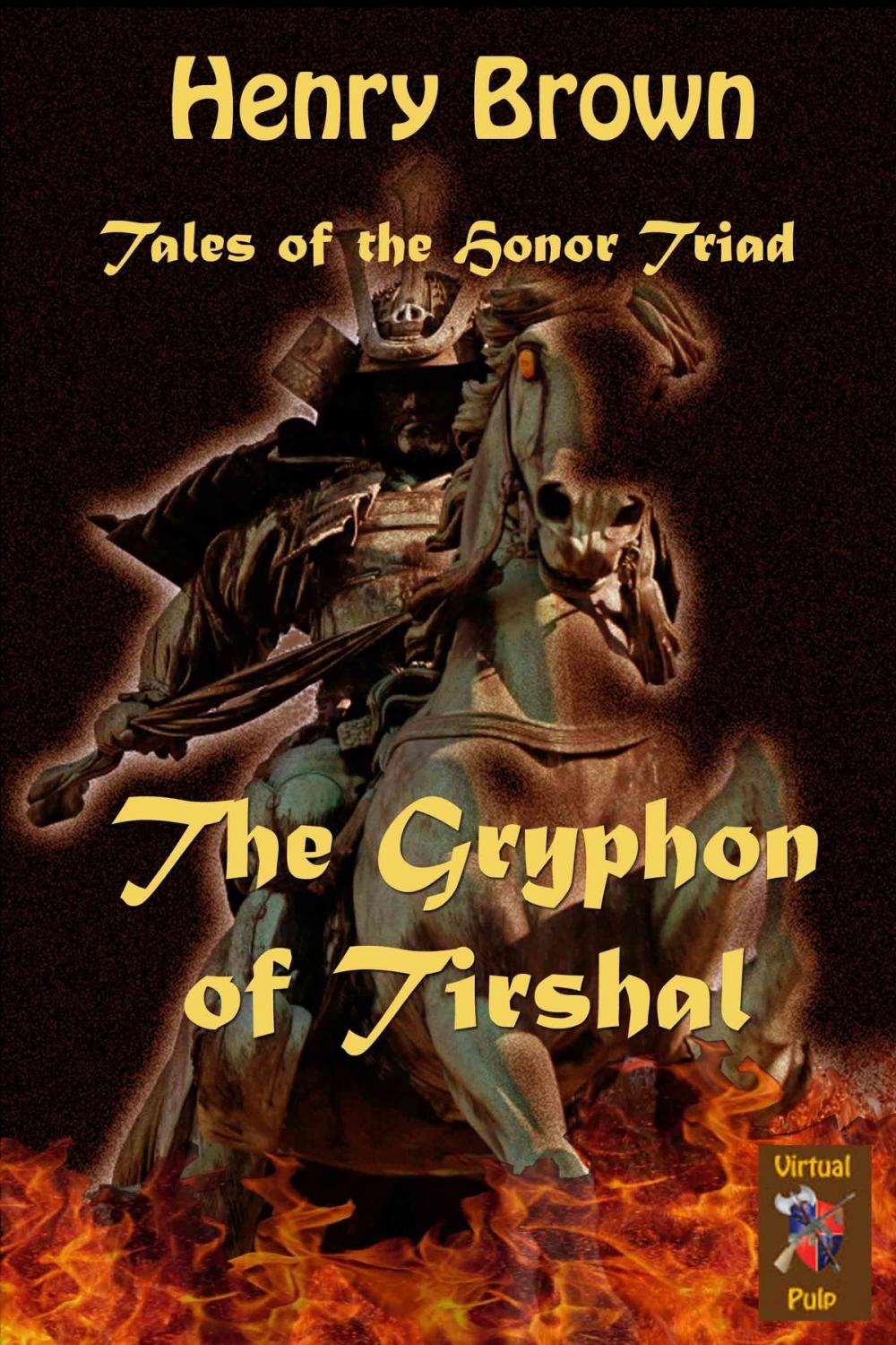 Big bigCover of Tales of the Honor Triad: The Gryphon of Tirshal