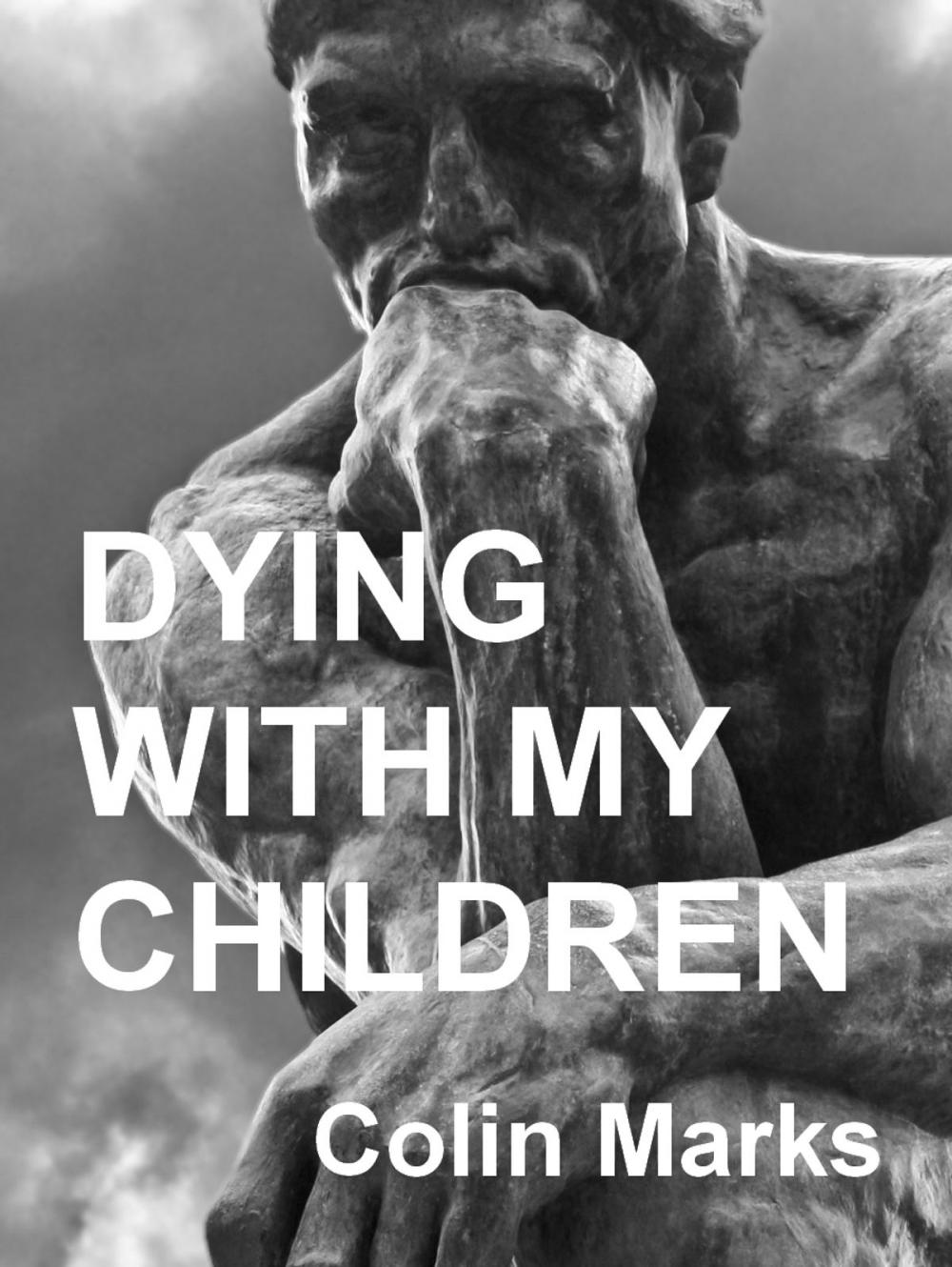 Big bigCover of Dying With My Children