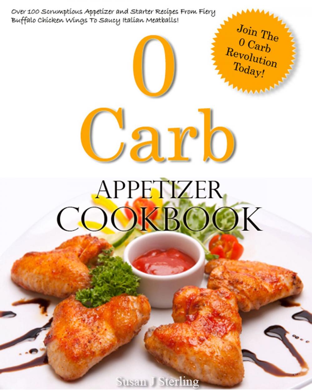 Big bigCover of 0 Carb Appetizer Cookbook