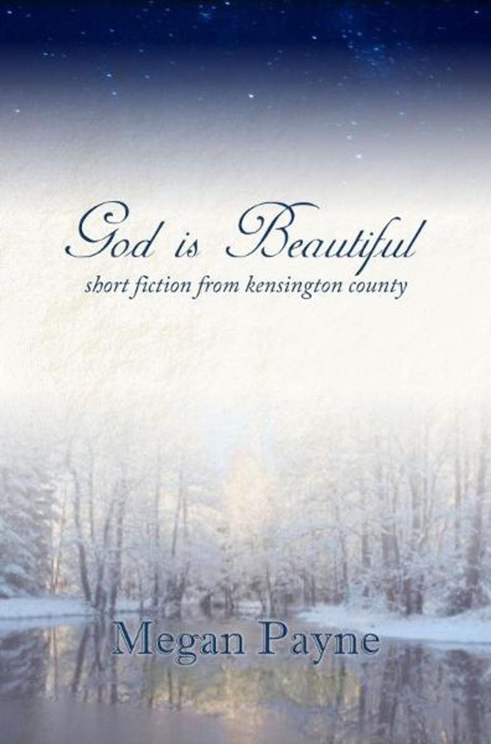 Big bigCover of God is Beautiful: short fiction from Kensington County