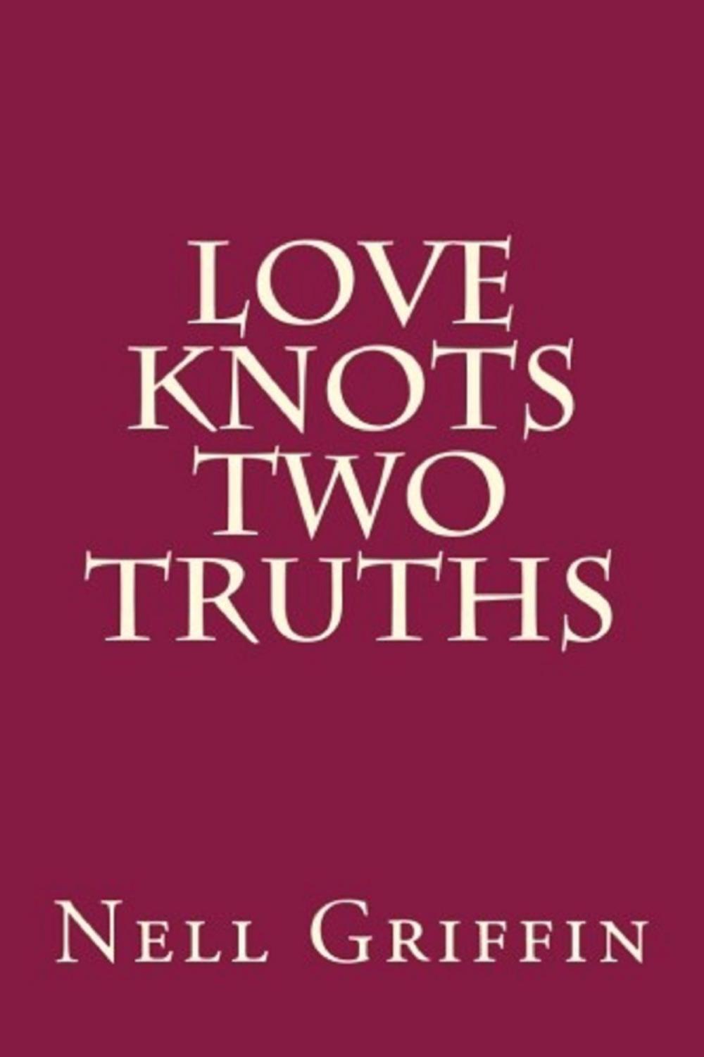 Big bigCover of Love Knots, Two Truths