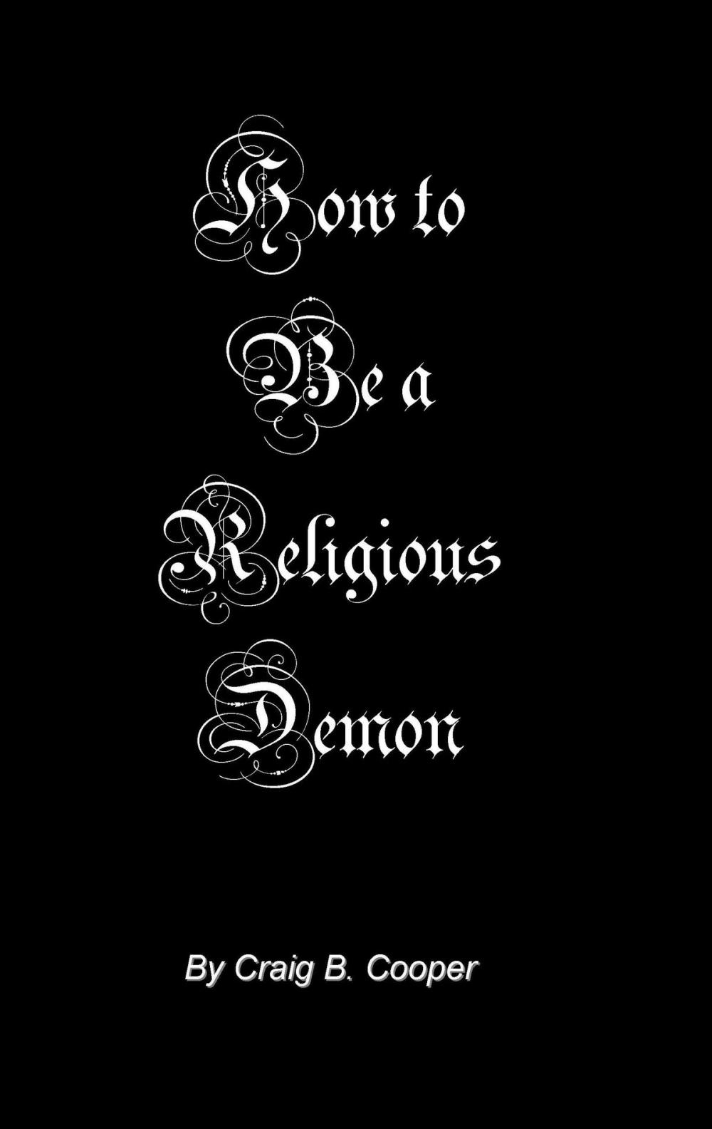 Big bigCover of How To Be A Religious Demon