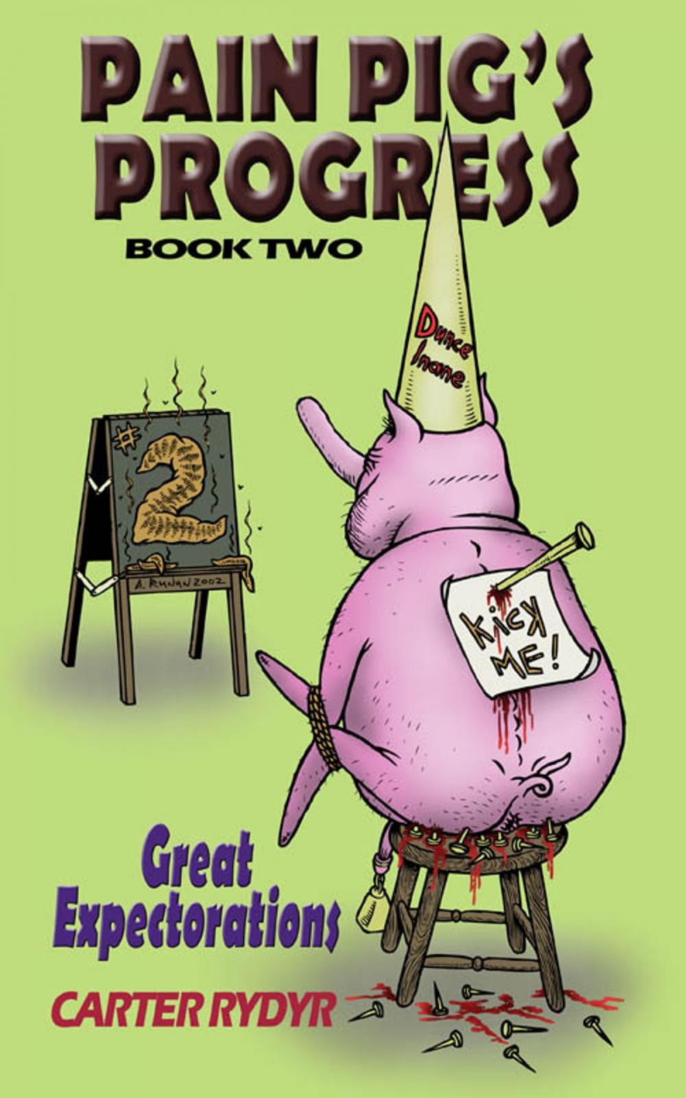 Big bigCover of Pain Pig's Progress - Great Expectorations (Book Two)