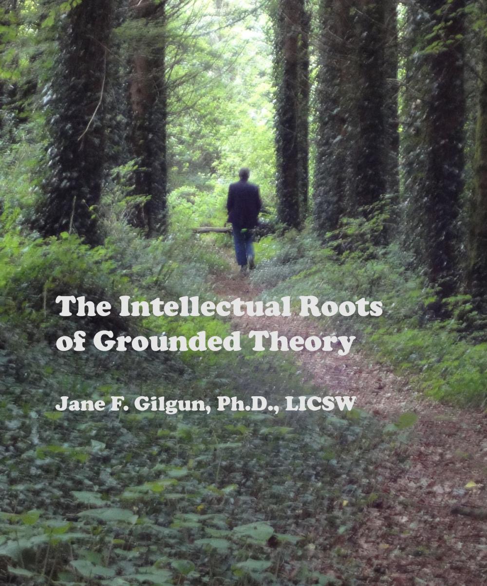 Big bigCover of The Intellectual Roots of Grounded Theory