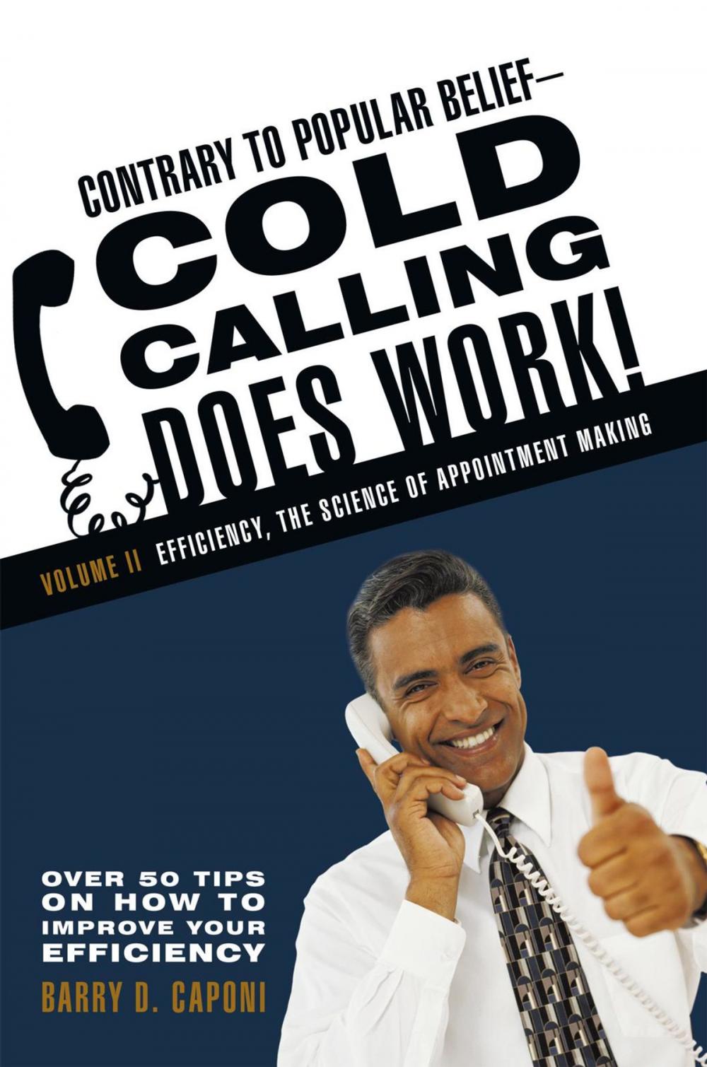 Big bigCover of Contrary to Popular Belief Cold Calling Does Work! 2