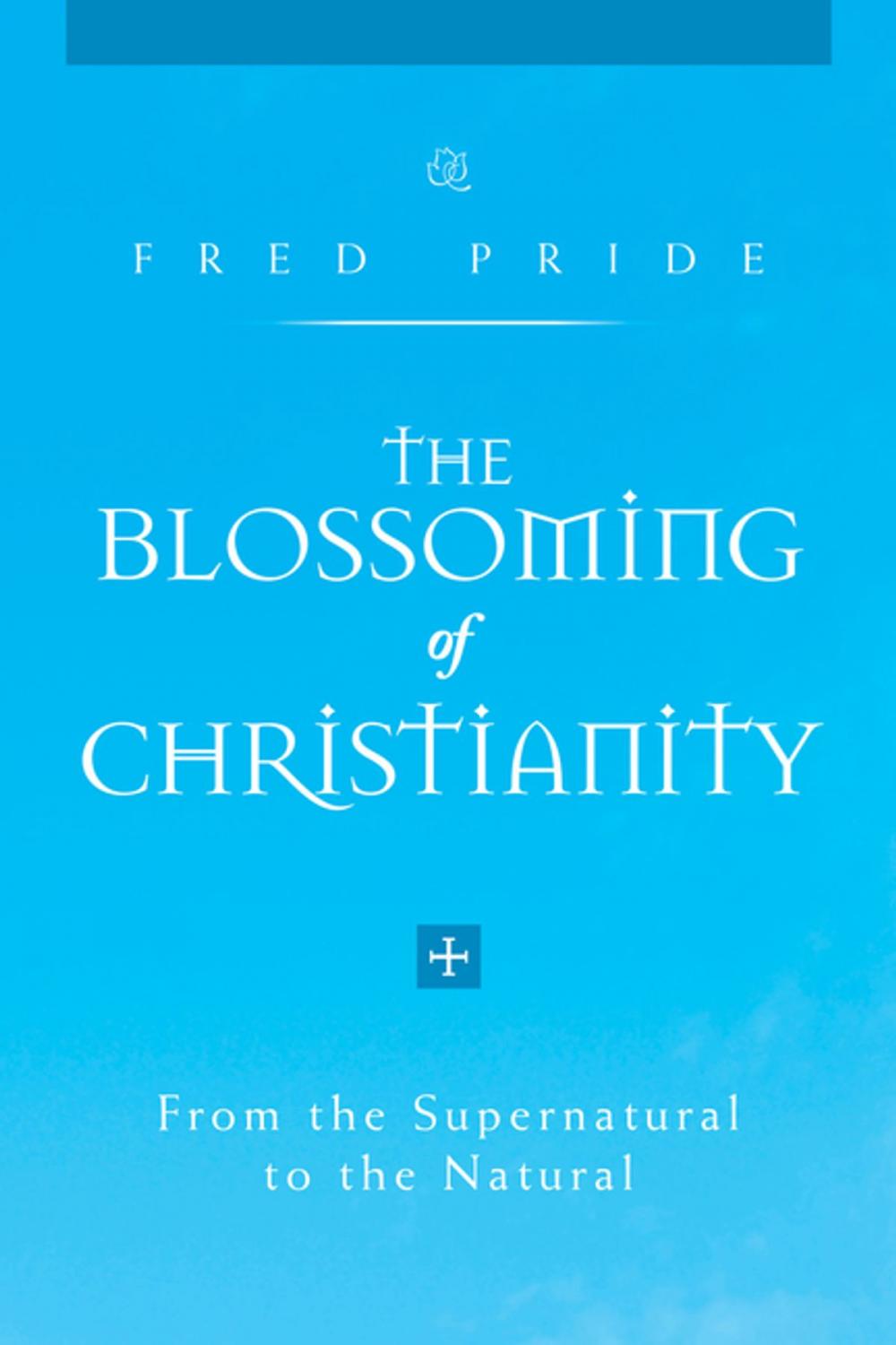 Big bigCover of The Blossoming of Christianity