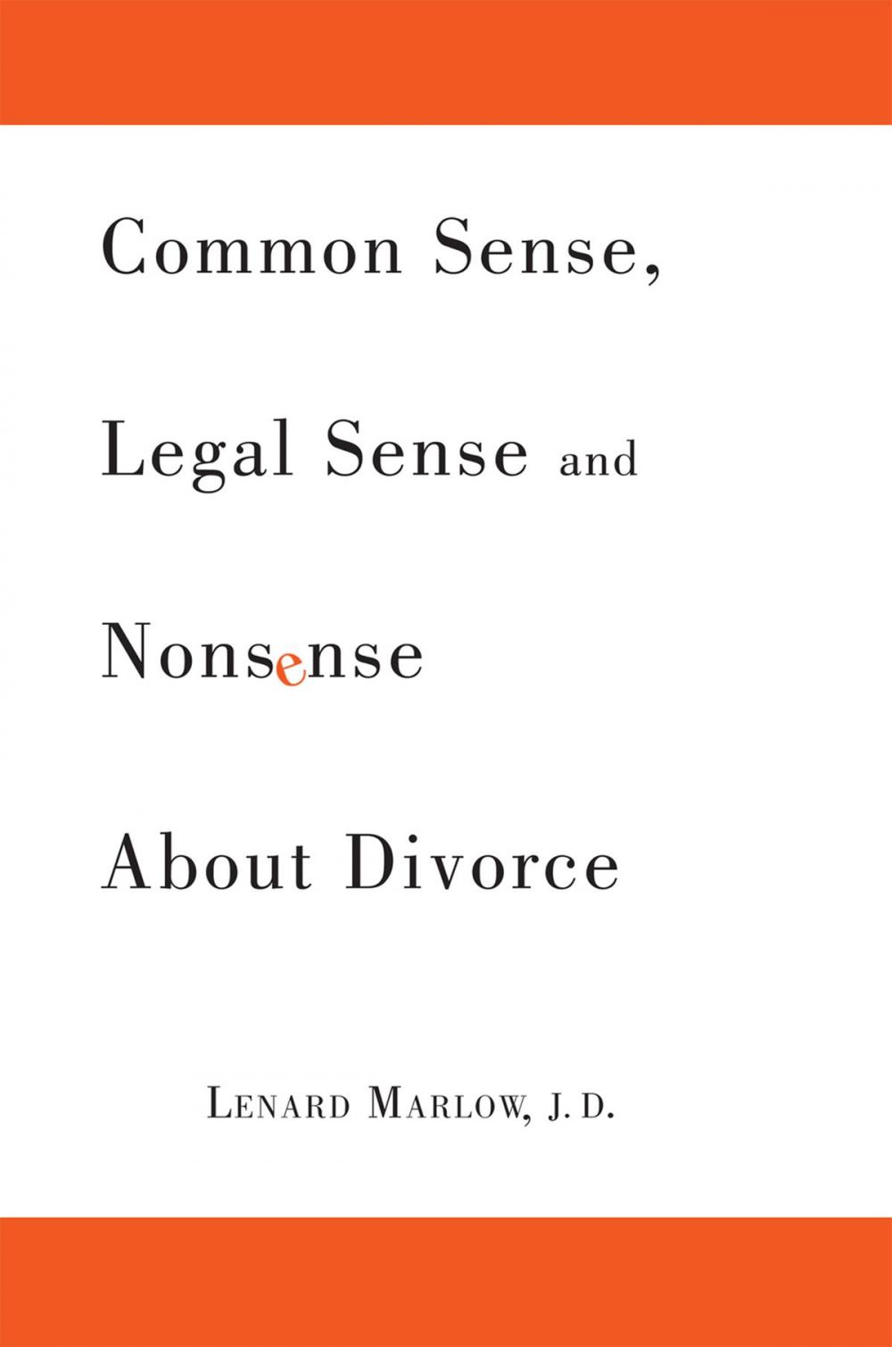 Big bigCover of Common Sense, Legal Sense and Nonsense About Divorce