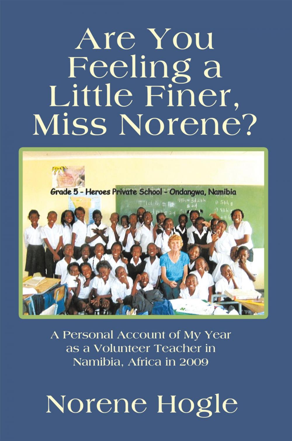 Big bigCover of Are You Feeling a Little Finer, Miss Norene?