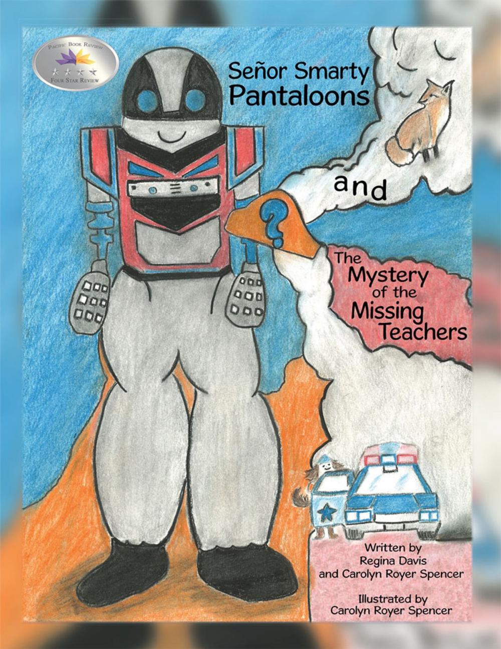 Big bigCover of Señor Smarty Pantaloons and the Mystery of the Missing Teachers