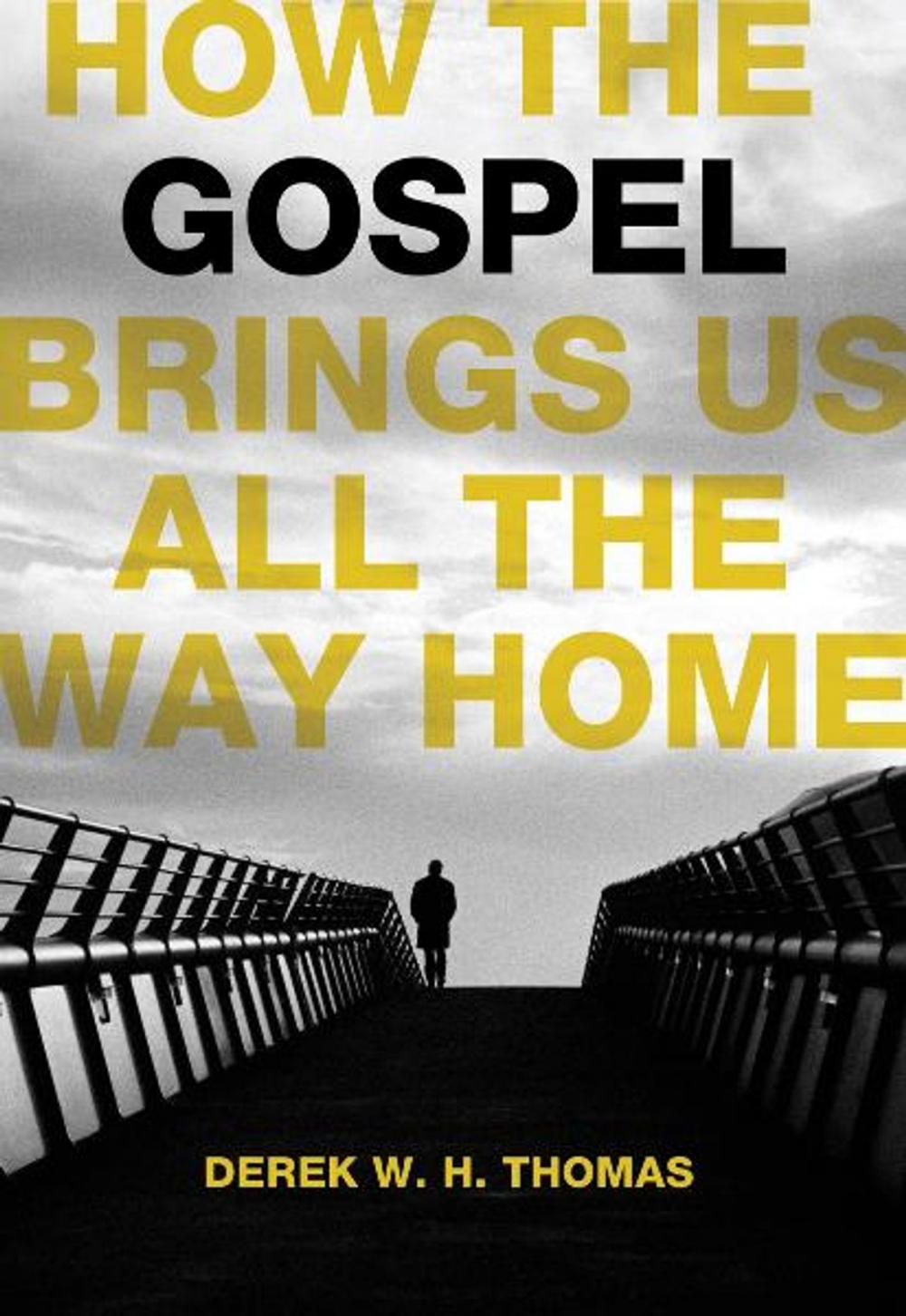 Big bigCover of How the Gospel Brings Us All the Way Home