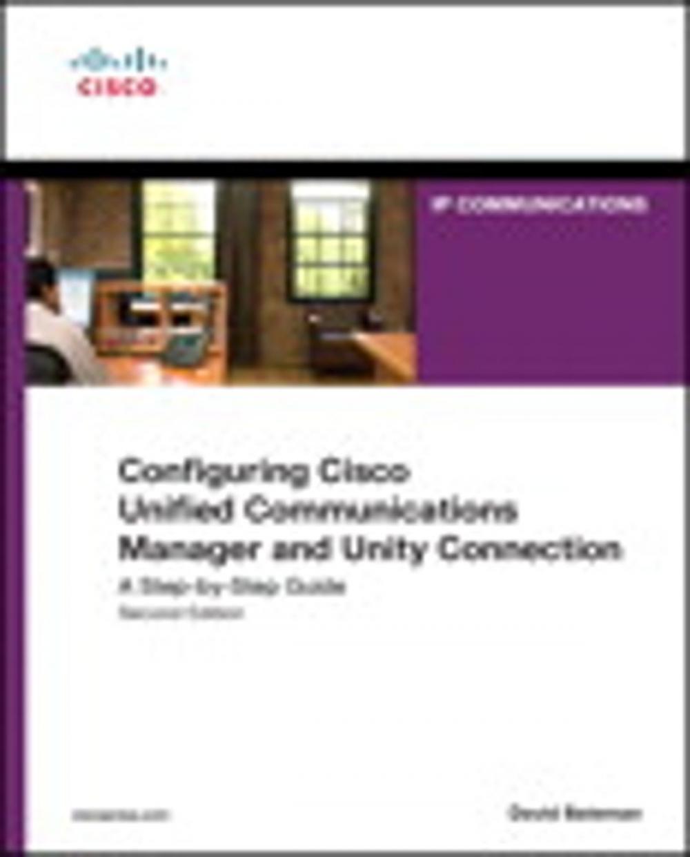 Big bigCover of Configuring Cisco Unified Communications Manager and Unity Connection