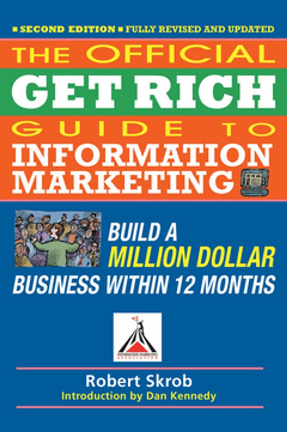 Big bigCover of Official Get Rich Guide to Information Marketing