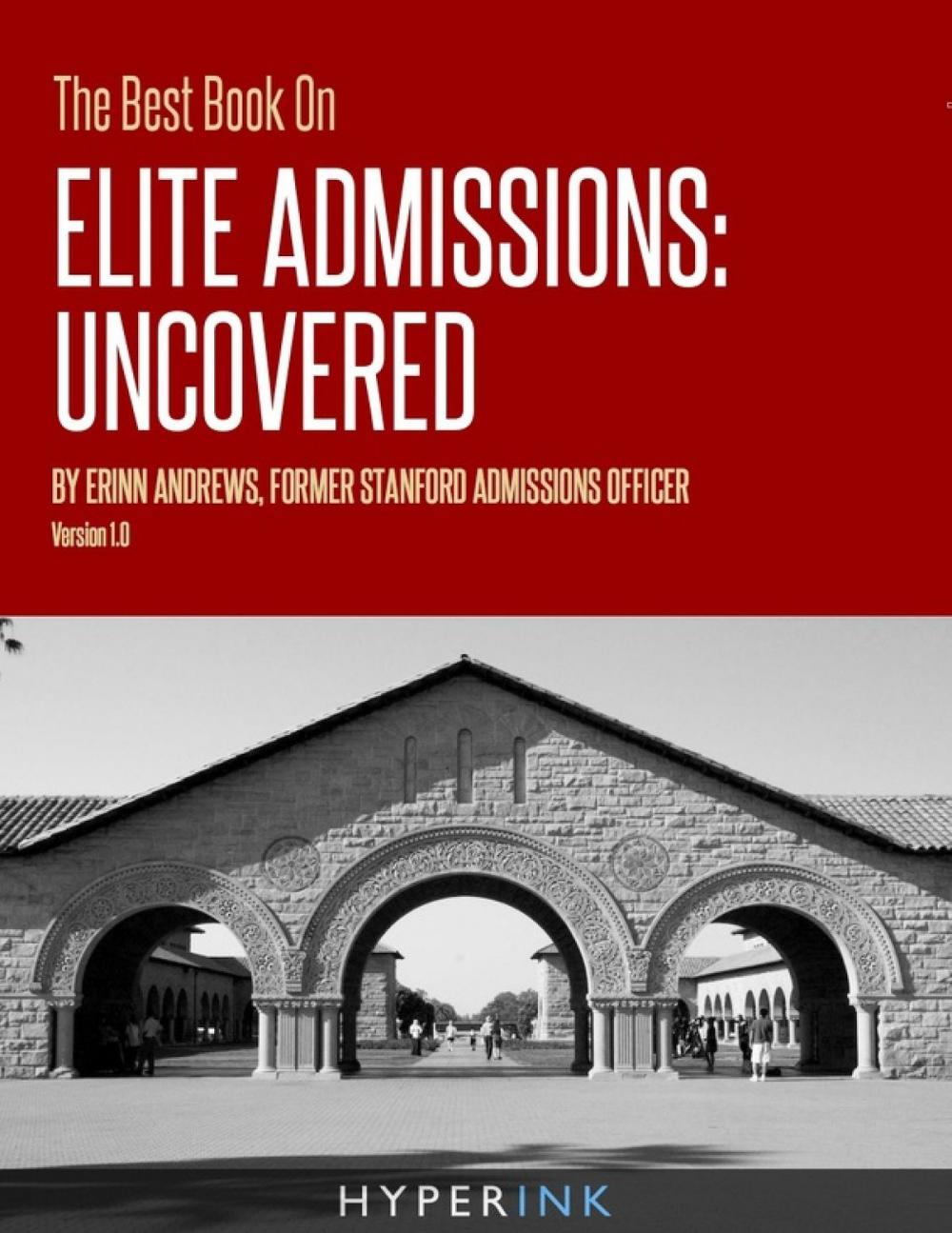 Big bigCover of The Best Book On Elite Admissions (Former Stanford Admissions Officer's Plan For Select College Admissions)