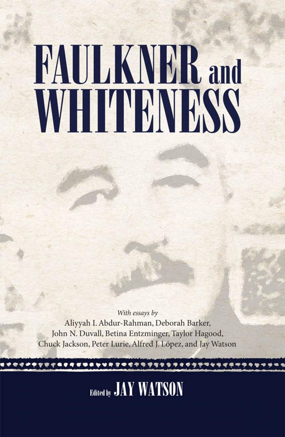 Big bigCover of Faulkner and Whiteness