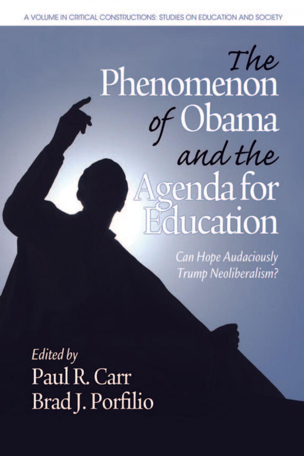 Big bigCover of The Phenomenon of Obama and the Agenda for Education