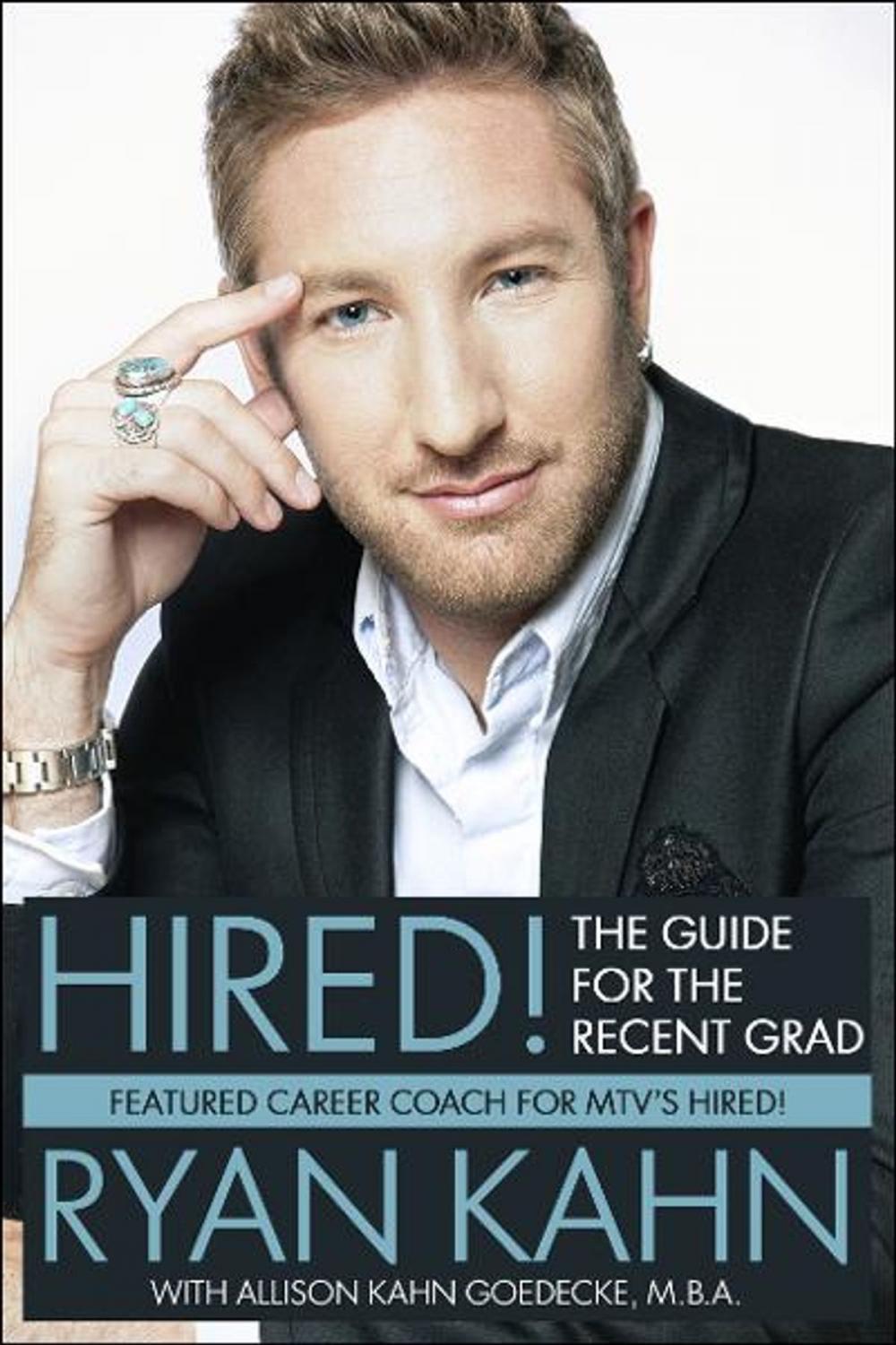 Big bigCover of Hired! The Guide for the Recent Grad