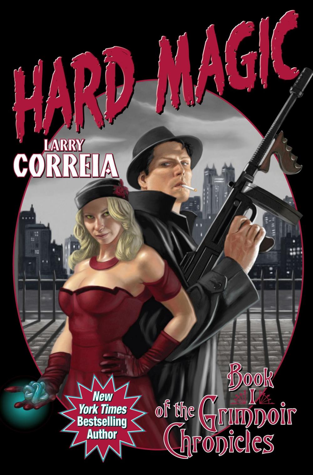 Big bigCover of Hard Magic: Book I of the Grimnoir Chronicles