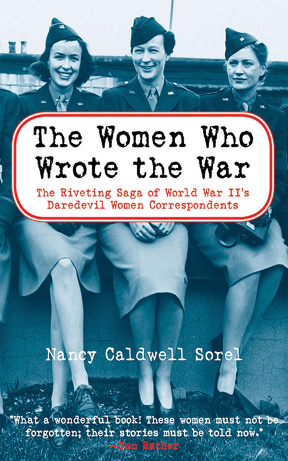 Big bigCover of The Women Who Wrote the War