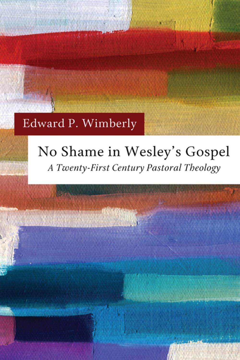 Big bigCover of No Shame in Wesley’s Gospel