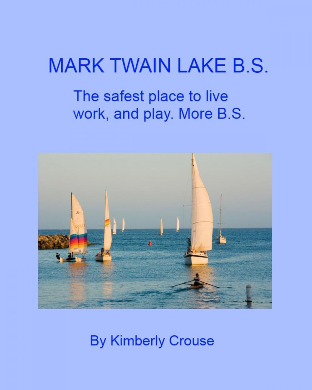 Big bigCover of Mark Twain Lake B.S.