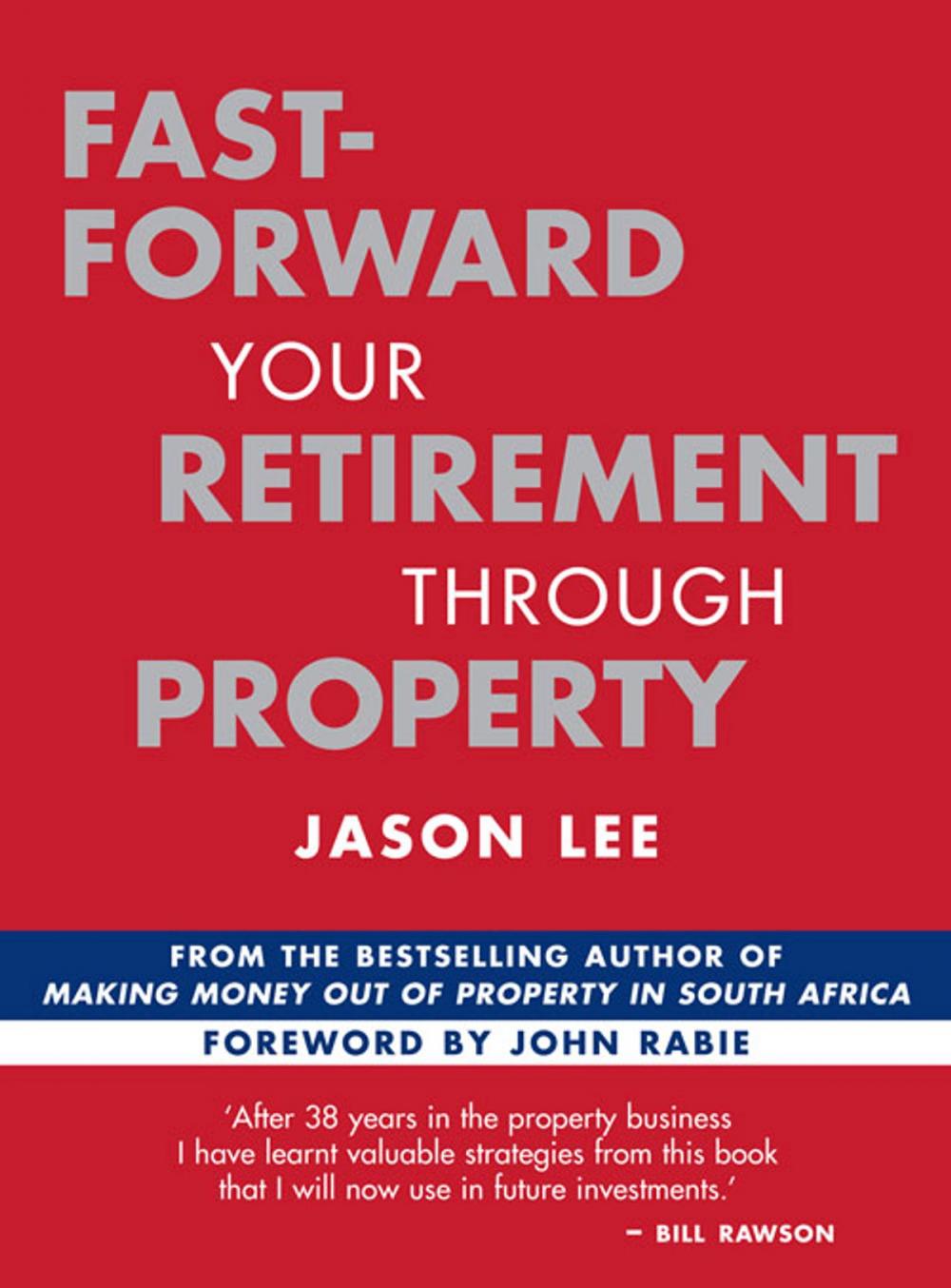 Big bigCover of Fast-Forward Your Retirement through Property