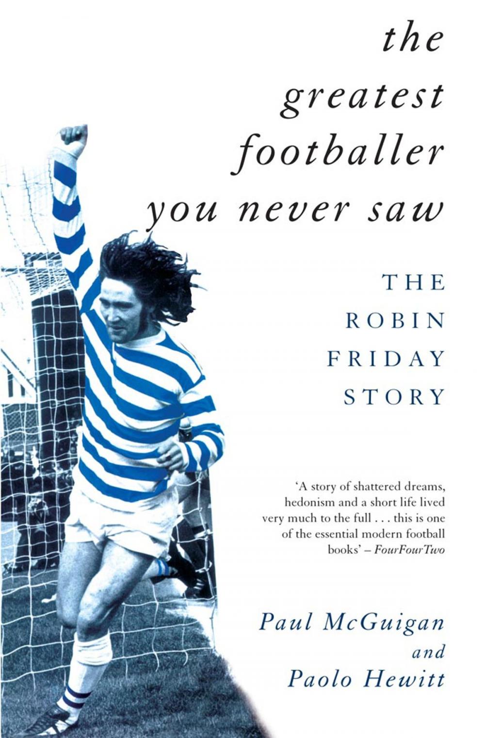 Big bigCover of The Greatest Footballer You Never Saw