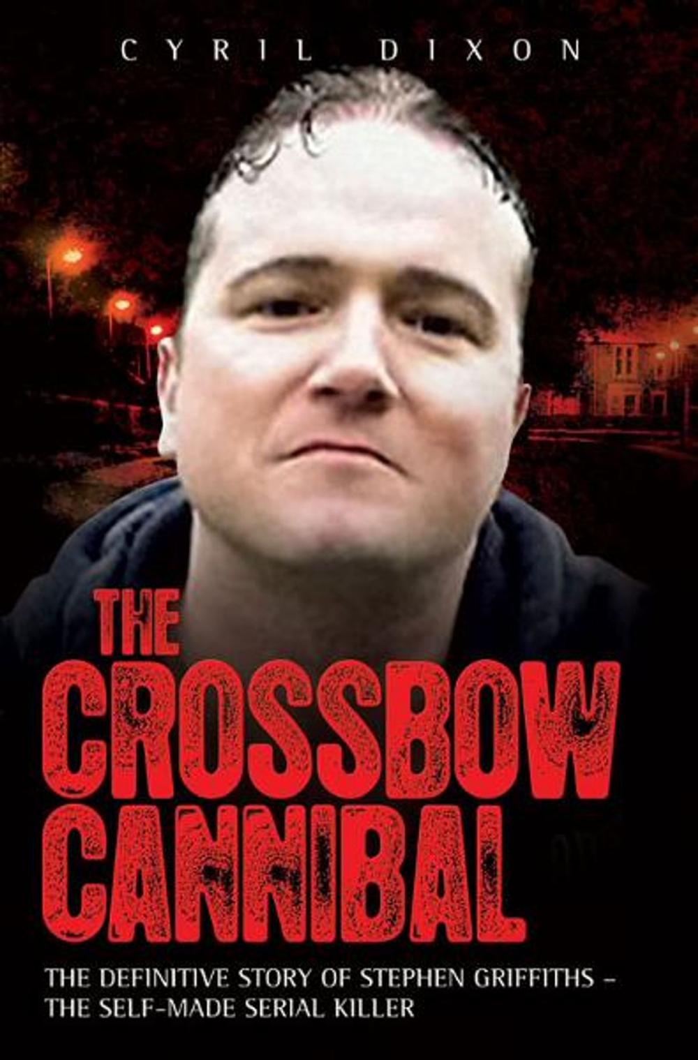 Big bigCover of The Crossbow Cannibal