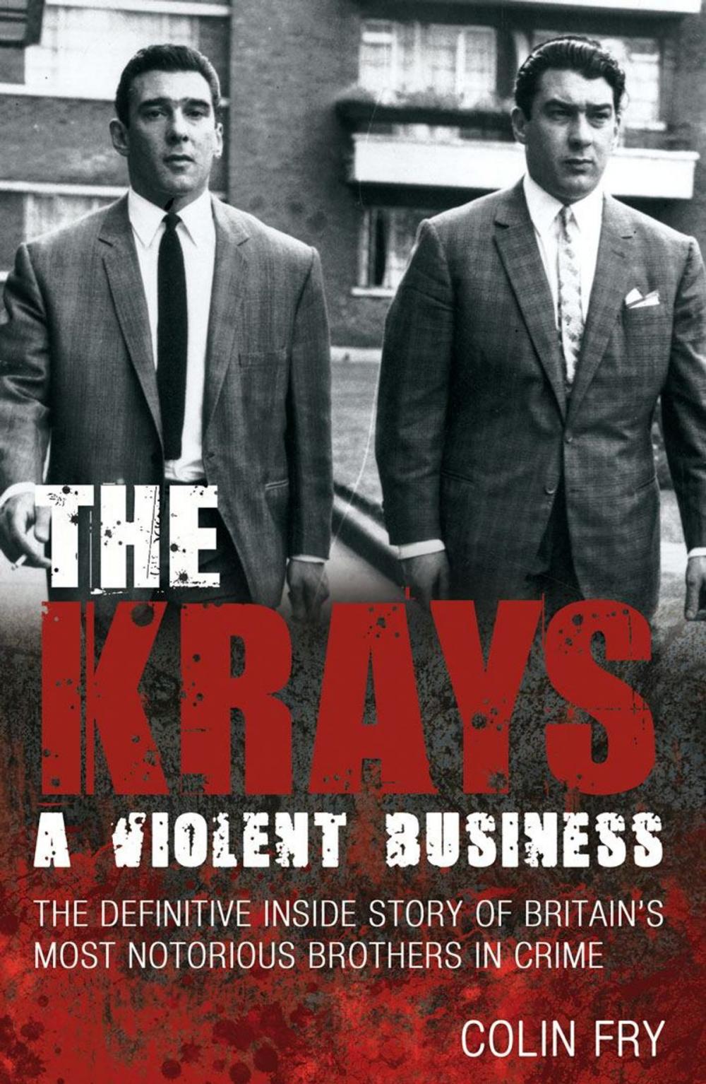 Big bigCover of The Krays: A Violent Business