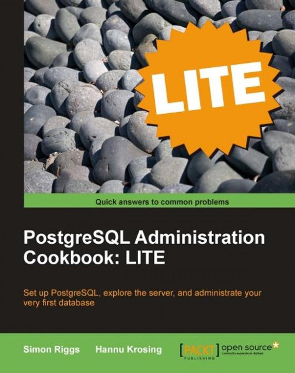 Big bigCover of PostgreSQL 9 Administration Cookbook: LITE Edition