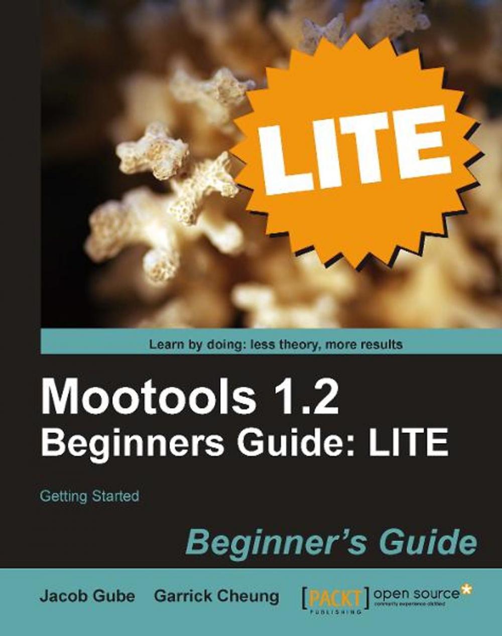 Big bigCover of Mootools 1.2 Beginners Guide LITE: Getting started