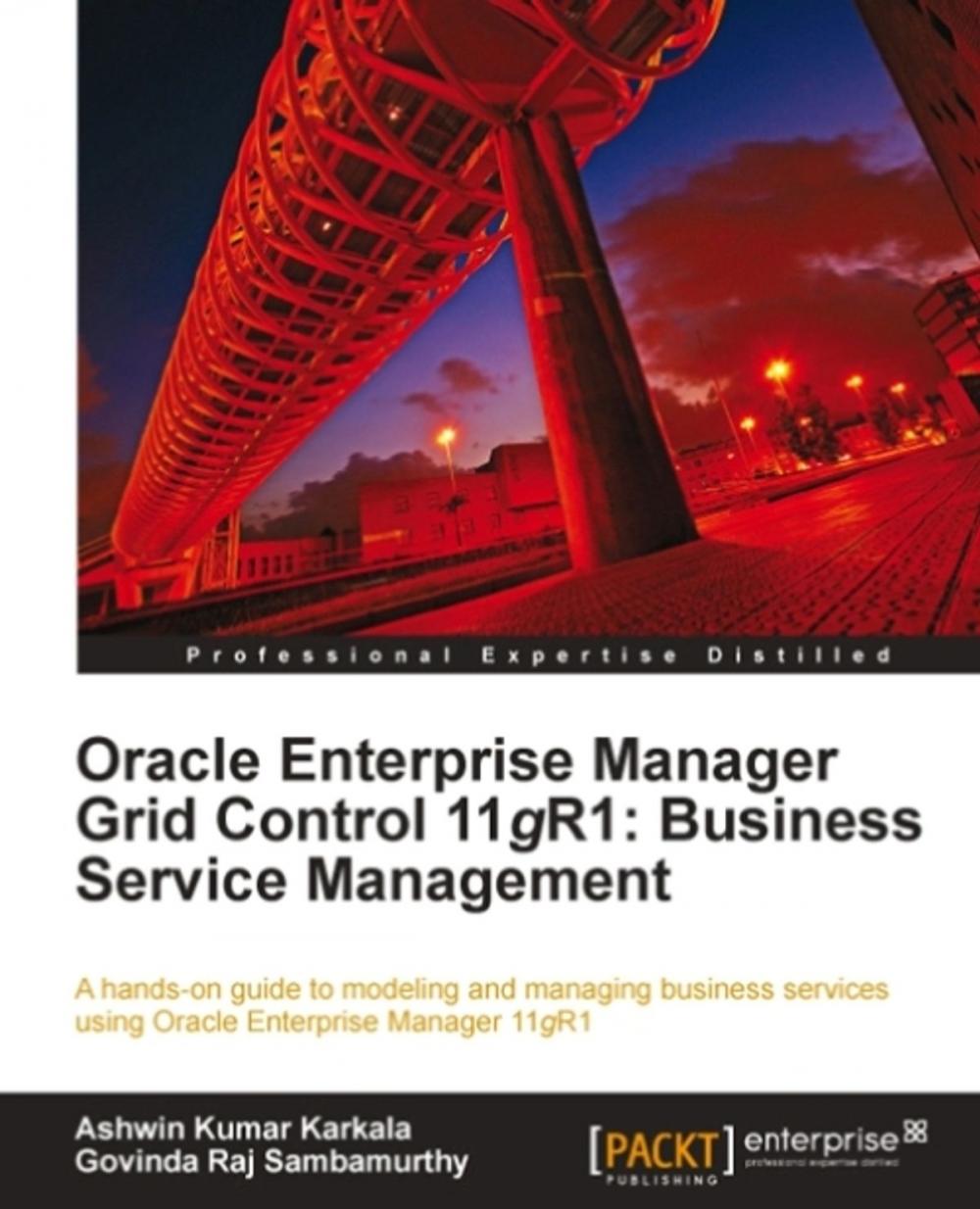 Big bigCover of Oracle Enterprise Manager Grid Control 11g R1: Business Service Management