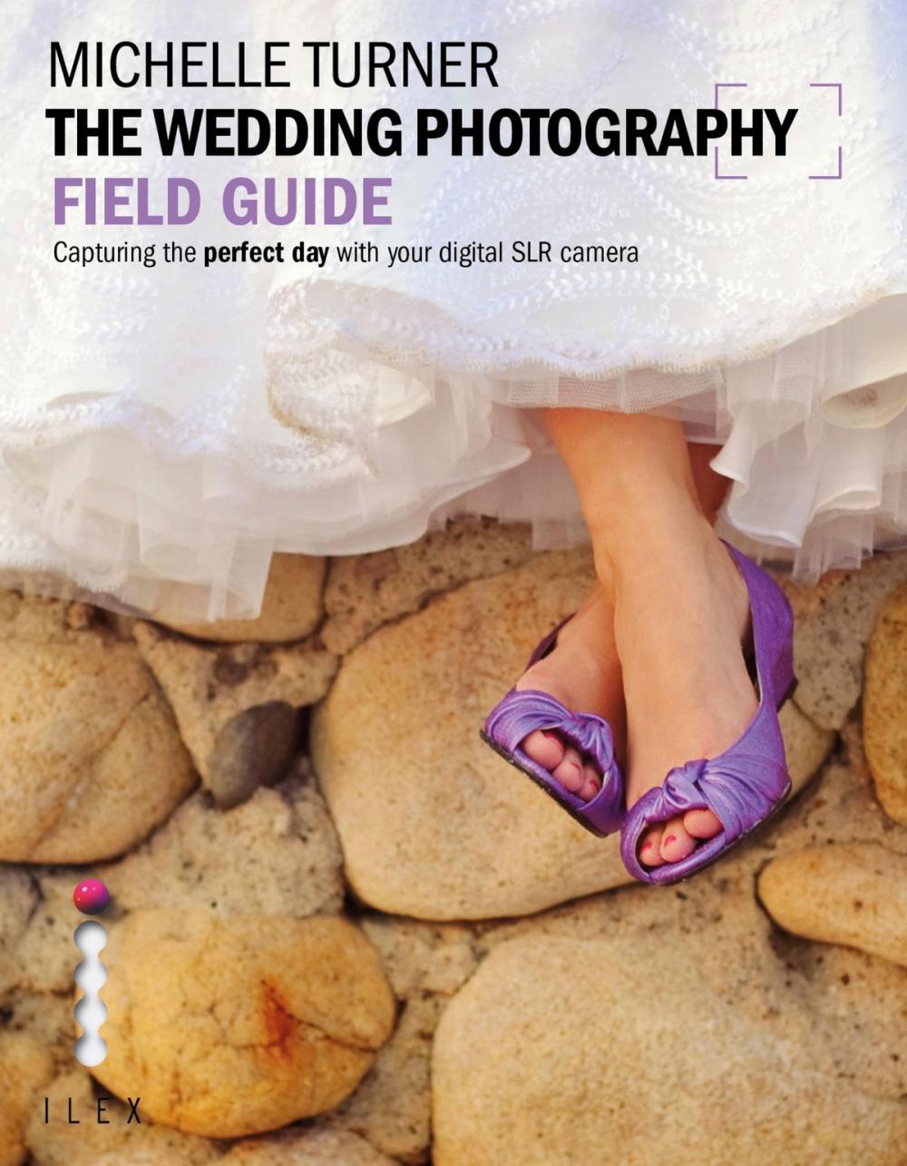 Big bigCover of The Wedding Photography Field Guide