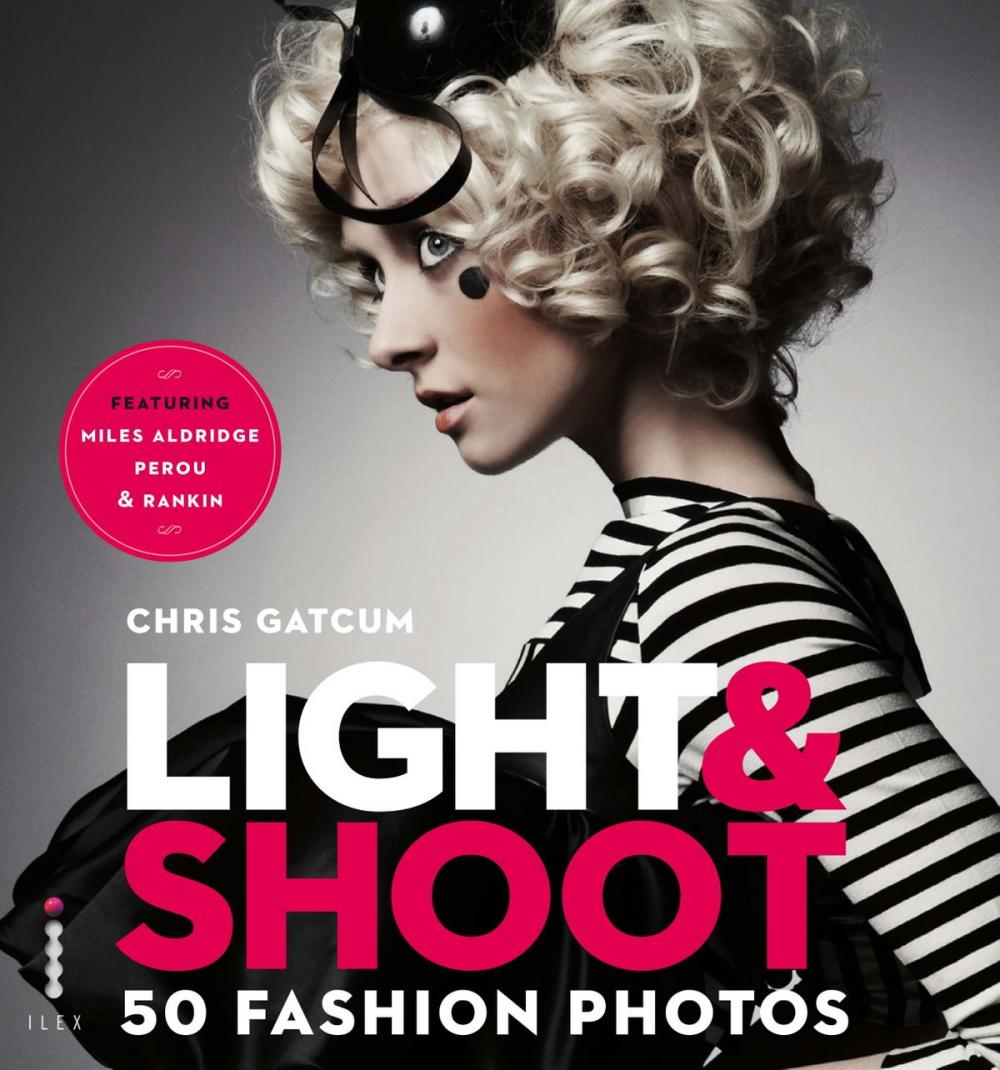 Big bigCover of Light & Shoot 50 Fashion Photos