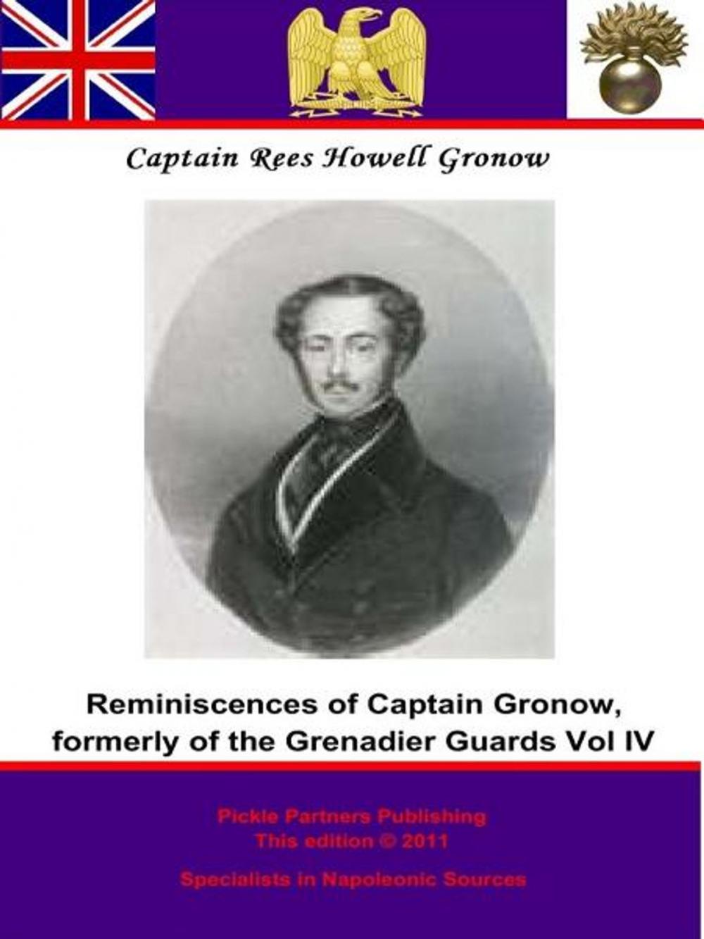 Big bigCover of Captain Gronow's Last Recollections, being a Fourth and Final Series of his Reminiscences and Anecdotes