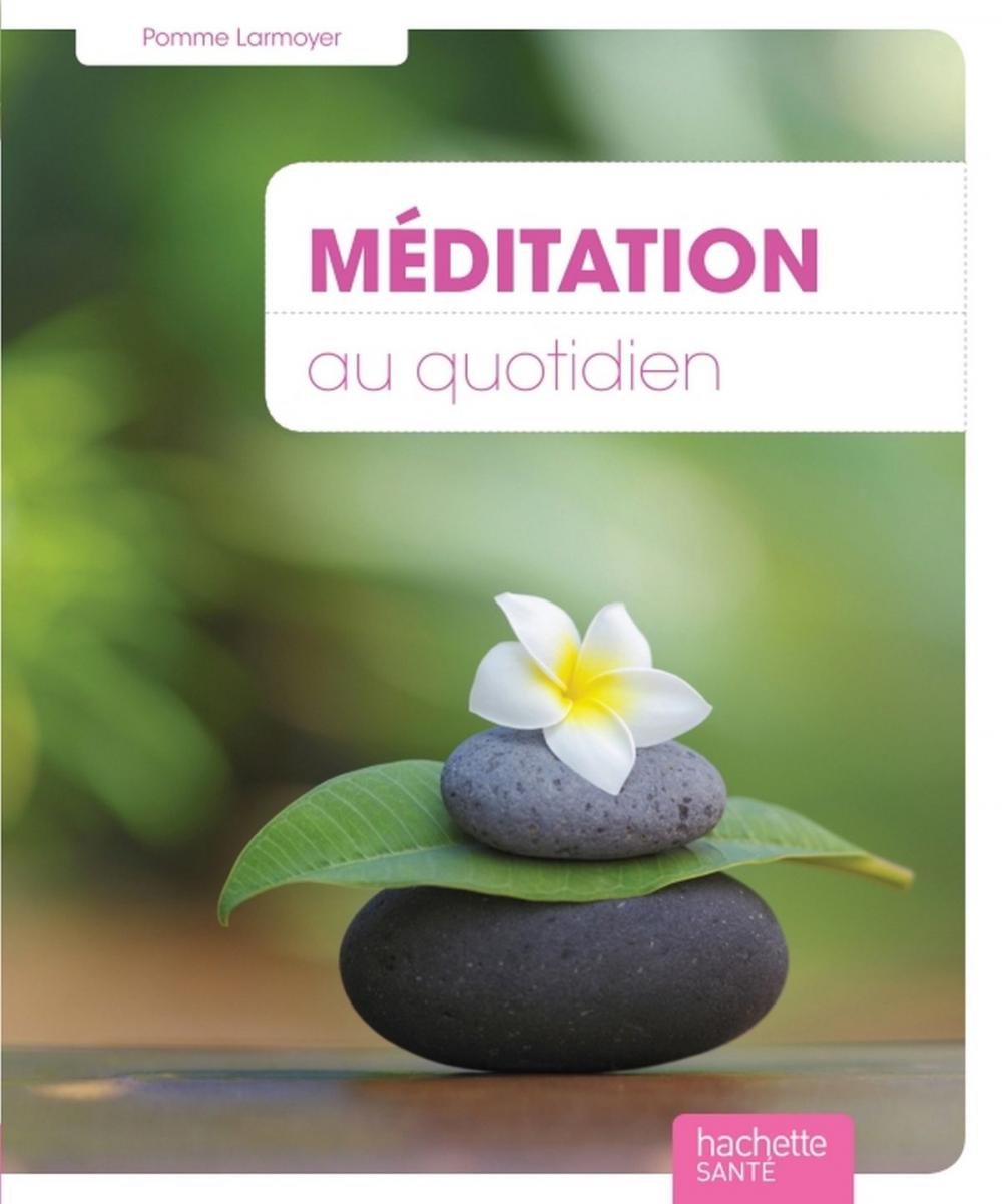 Big bigCover of Méditation au quotidien