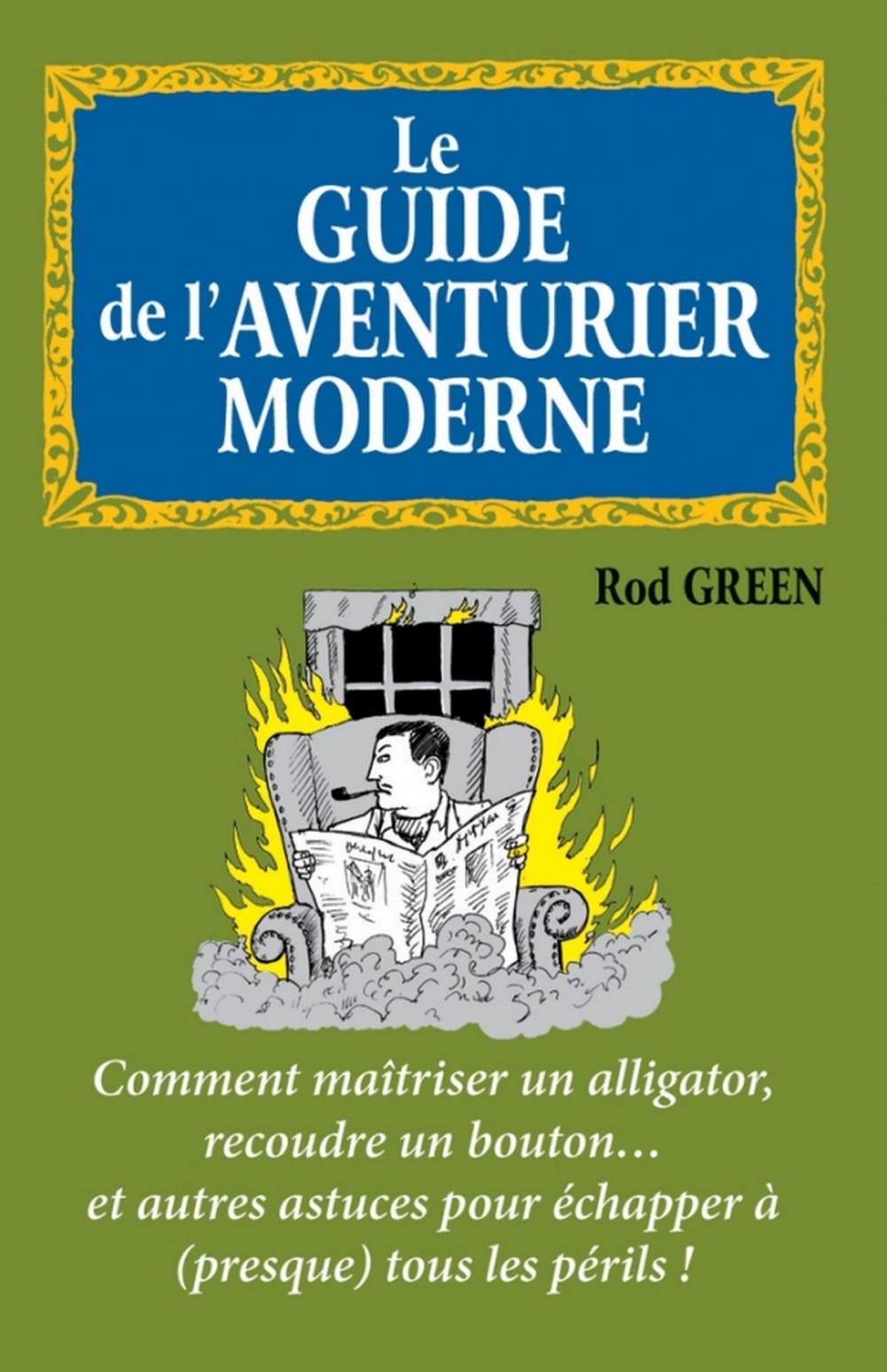 Big bigCover of Le guide de l'aventurier moderne