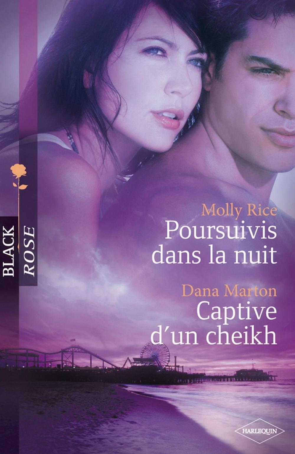 Big bigCover of Poursuivis dans la nuit - Captive d'un cheikh