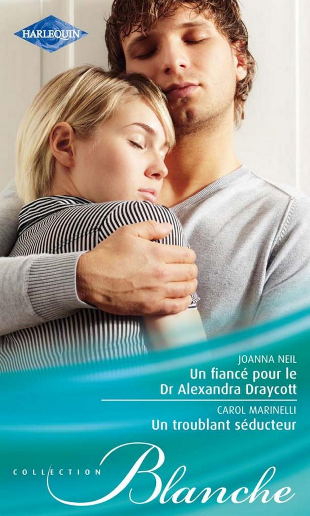 Big bigCover of Un fiancé pour le Dr Alexandra Draycott - Un troublant séducteur