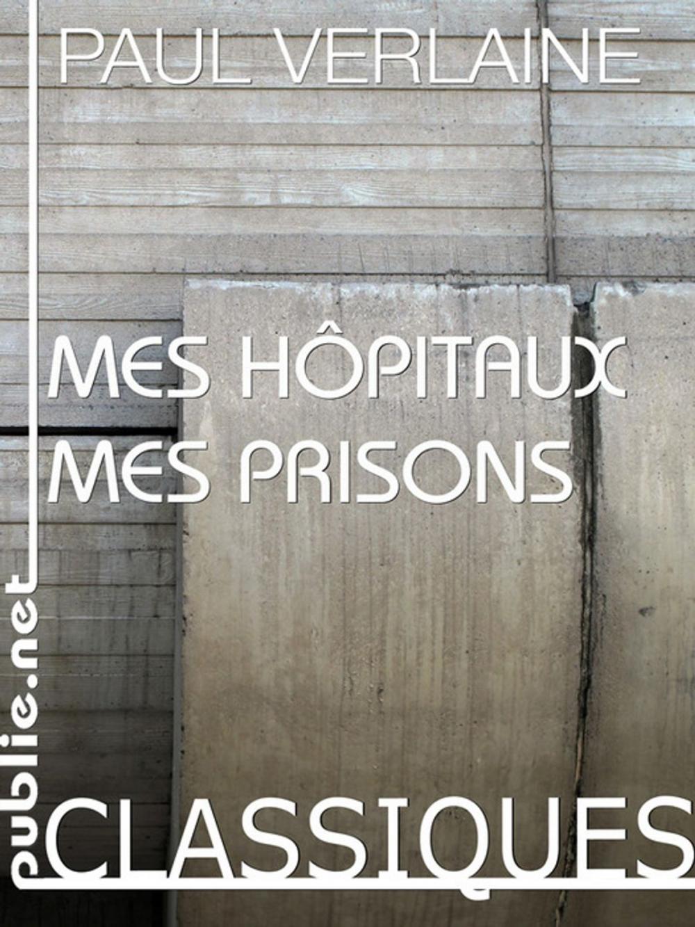 Big bigCover of Mes hôpitaux, Mes prisons