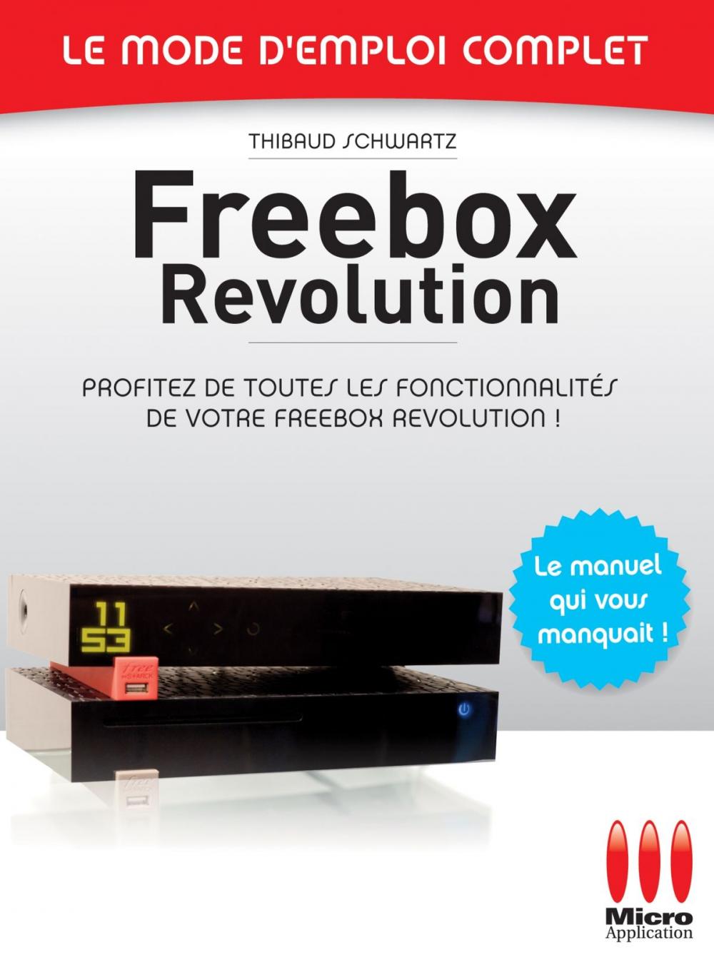 Big bigCover of Freebox Révolution - Le mode d'emploi complet