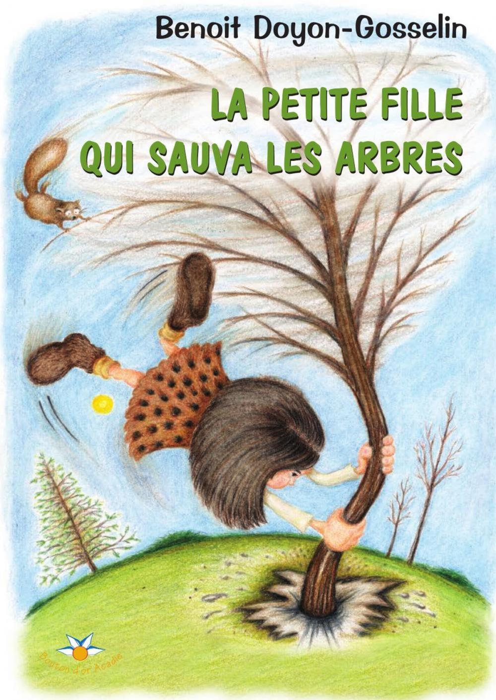 Big bigCover of La petite fille qui sauva les arbres