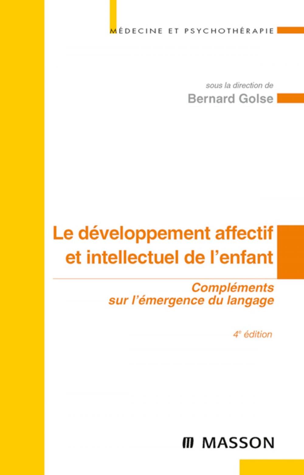 Big bigCover of Le développement affectif et intellectuel de l'enfant