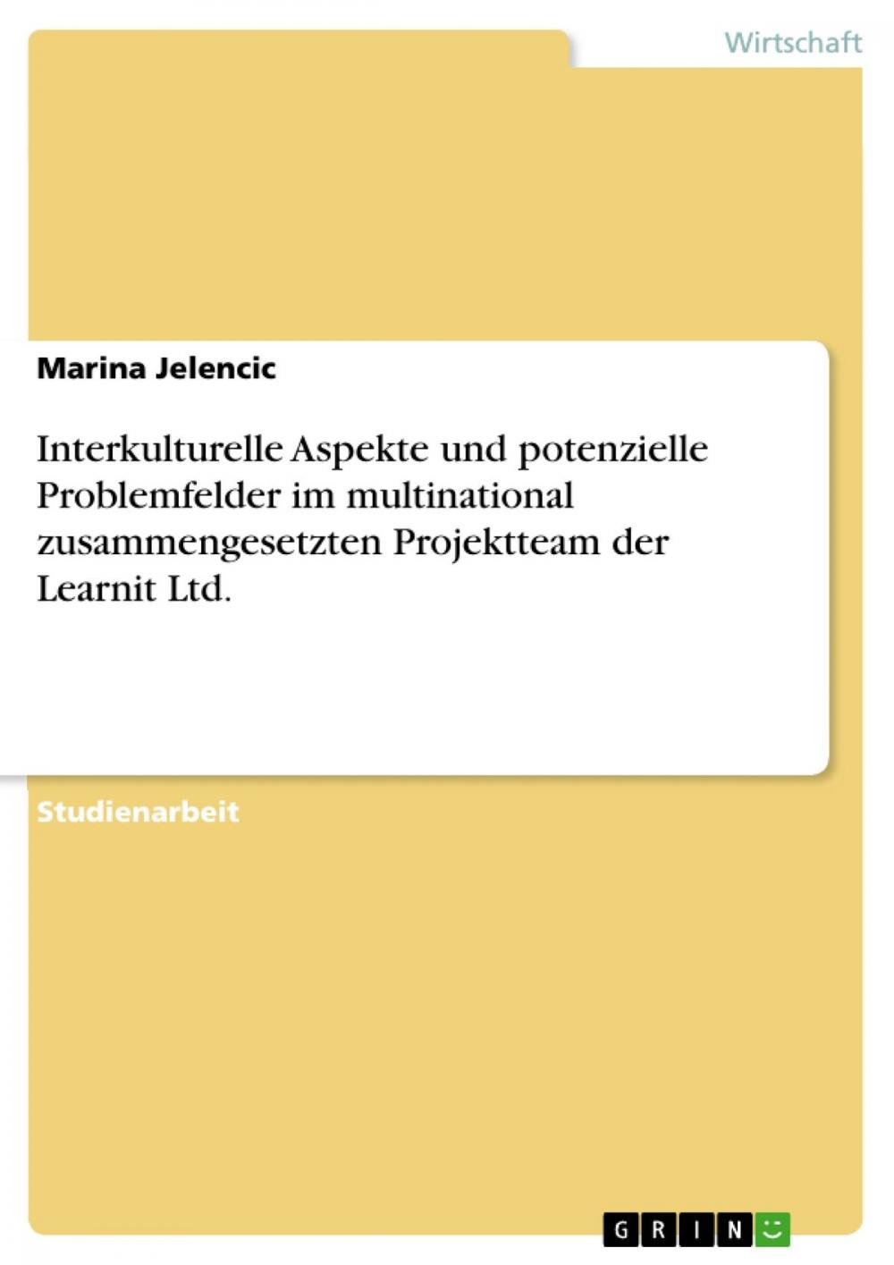 Big bigCover of Interkulturelle Aspekte und potenzielle Problemfelder im multinational zusammengesetzten Projektteam der Learnit Ltd.