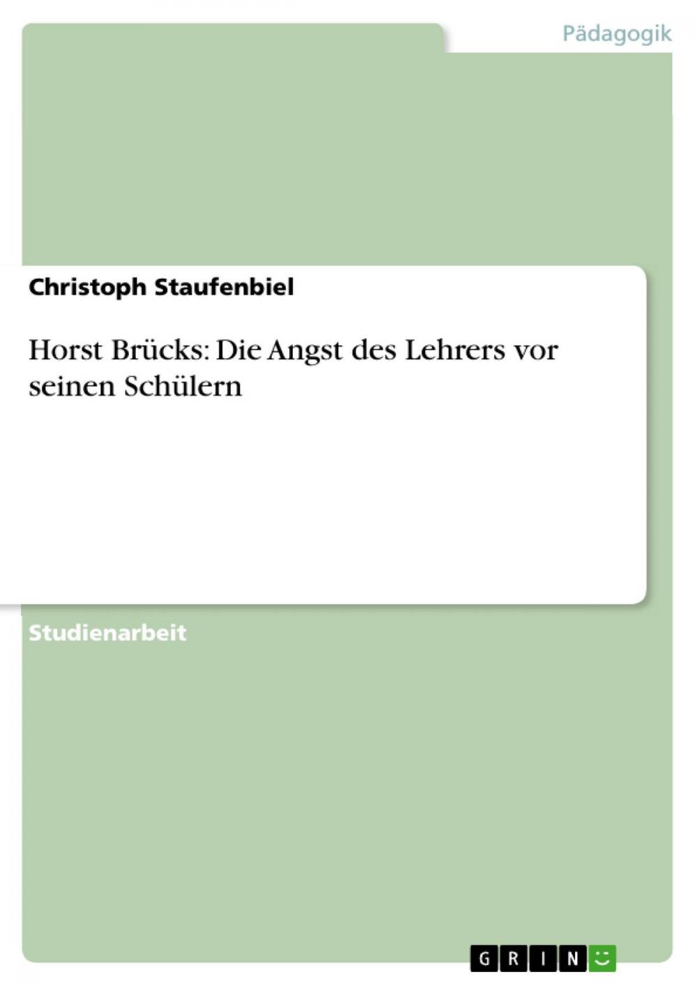 Big bigCover of Horst Brücks: Die Angst des Lehrers vor seinen Schülern