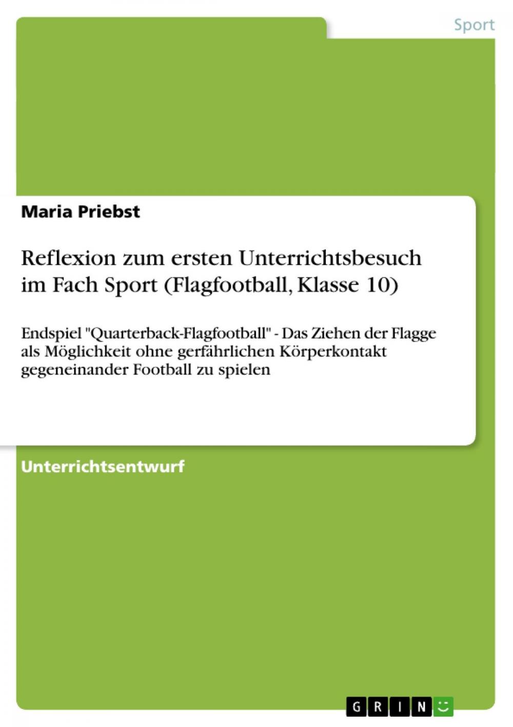 Big bigCover of Reflexion zum ersten Unterrichtsbesuch im Fach Sport (Flagfootball, Klasse 10)