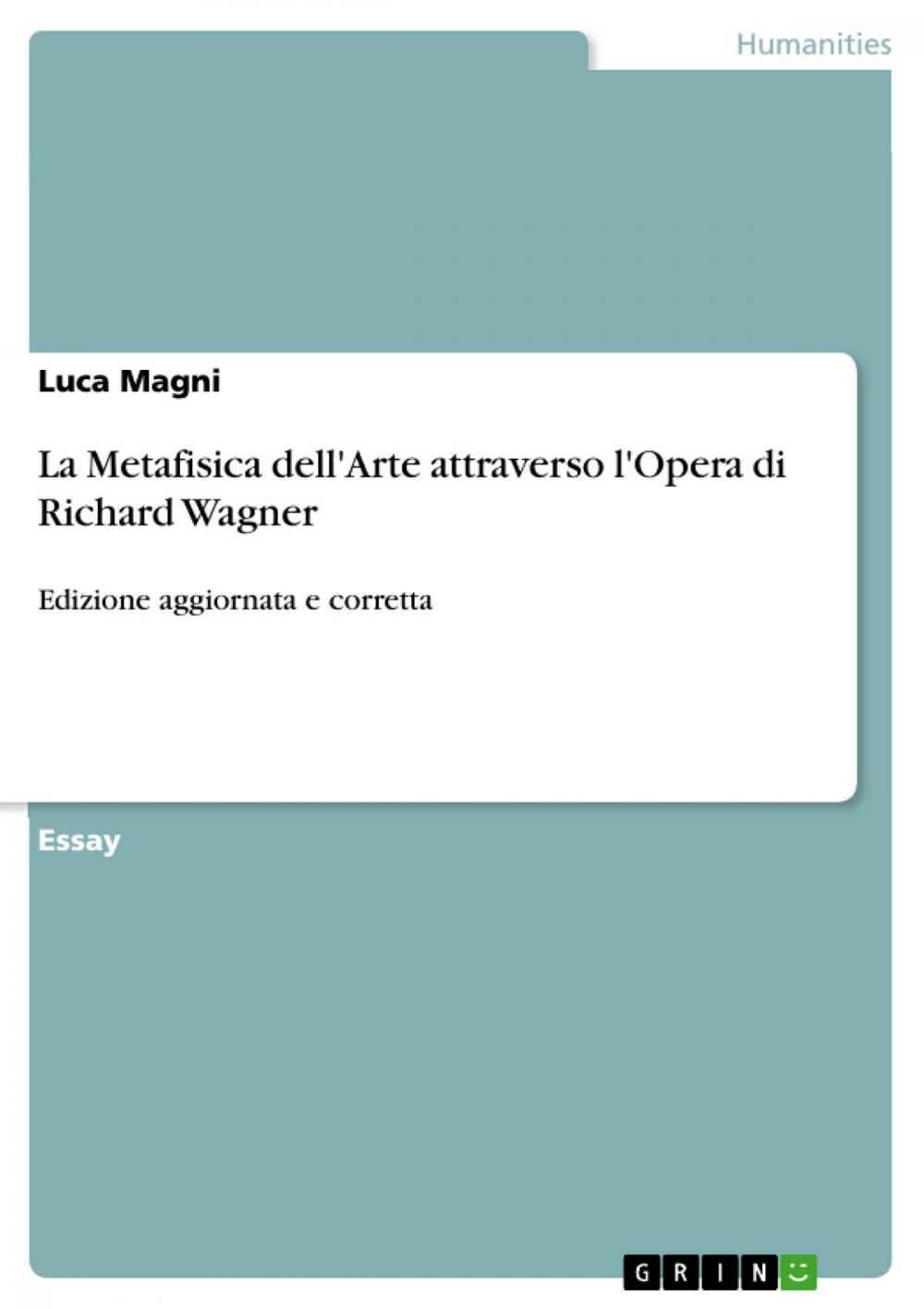 Big bigCover of La Metafisica dell'Arte attraverso l'Opera di Richard Wagner