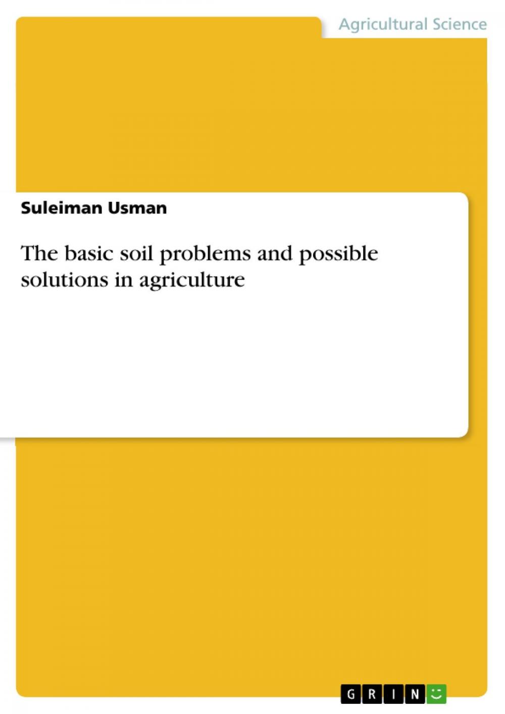 Big bigCover of The basic soil problems and possible solutions in agriculture