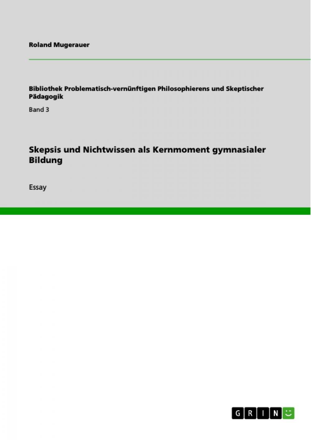 Big bigCover of Skepsis und Nichtwissen als Kernmoment gymnasialer Bildung